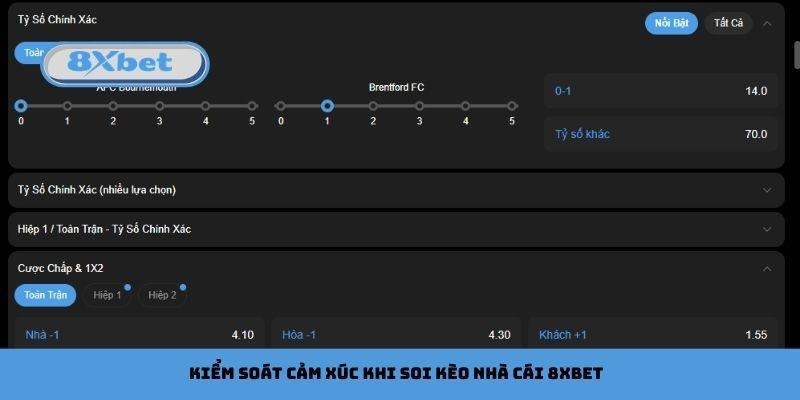 Kiểm soát cảm xúc khi soi kèo nhà cái 8xbet