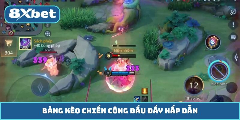 Bảng kèo chiến công đầu đầy hấp dẫn