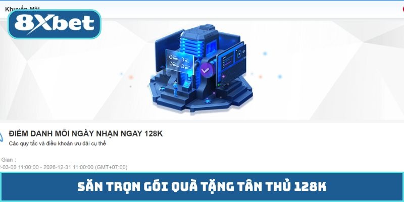 Săn trọn gói quà tặng tân thủ 128K